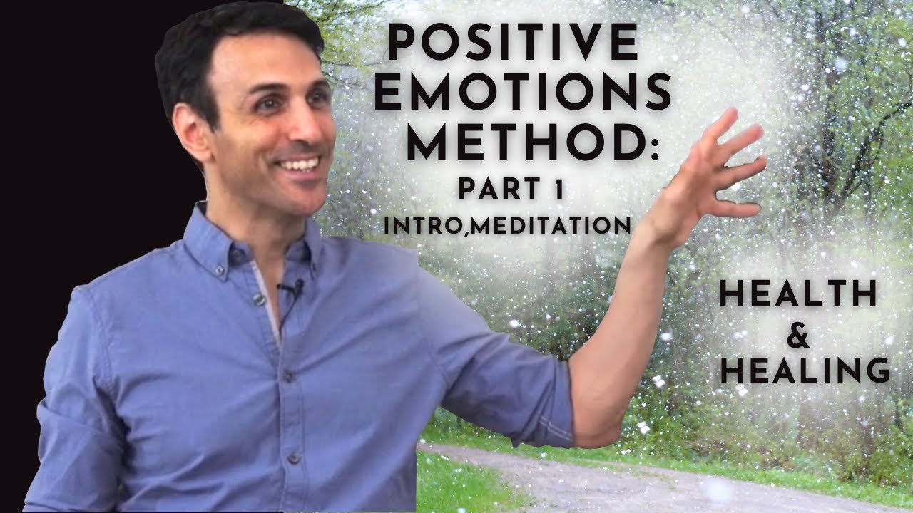 The Secret of Positive Emotions | Health & Healing | Part 1 (Intro, Meditation)