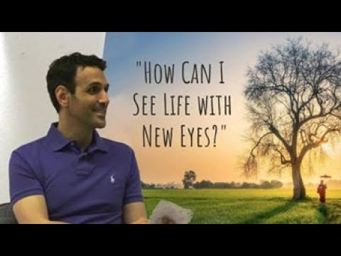 How Can i See the World with New Eyes? | Shai Tubali