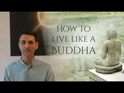 How to Live Like a Buddha | Shai Tubali